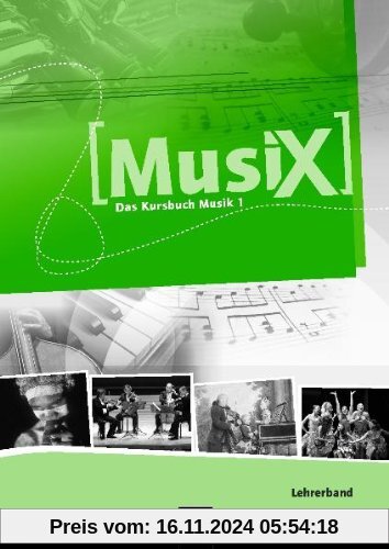 Musix - Das Kursbuch Musik, Bd.1 : 5./6. Schuljahr, Lehrerband