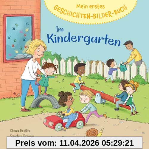 Mein erstes Geschichten-Bilder-Buch: Im Kindergarten: Pappbilderbuch zum Vorlesen für Kinder ab 2 Jahren – mit kurzen Geschichten, Reimen und Wimmelbild