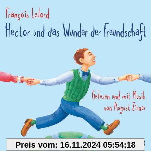 Hector und das Wunder der Freundschaft: 4 CDs (Hector-Reihe, Band 5)