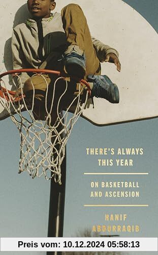 There's Always This Year: On Basketball and Ascension