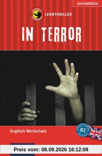 In Terror. Compact Lernthriller. Englisch Wortschatz - Niveau B2