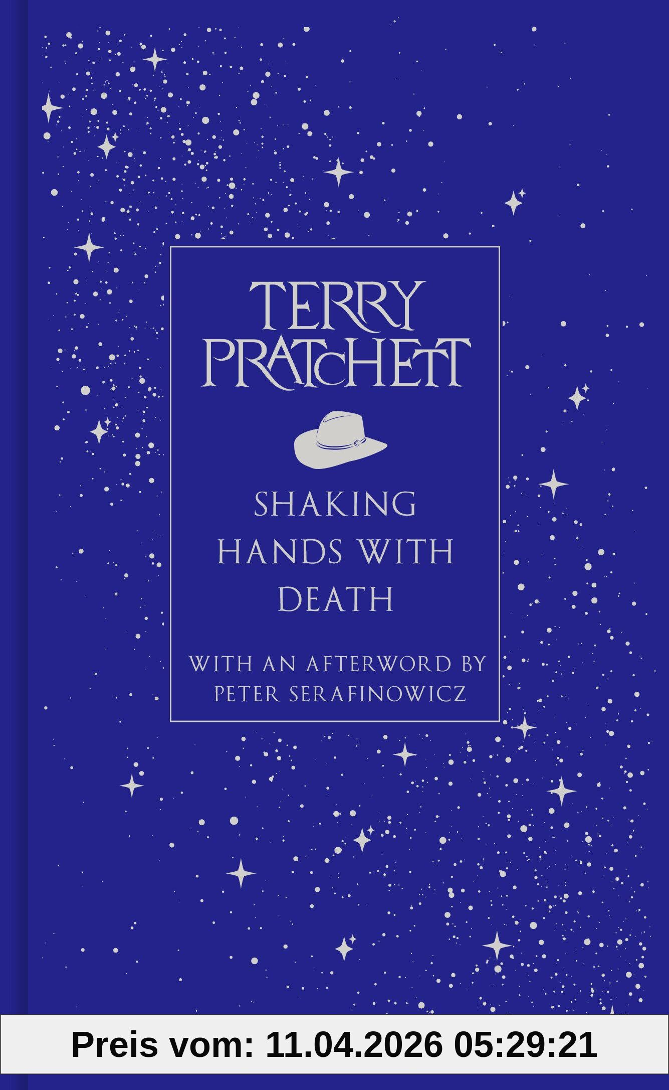 Shaking Hands With Death: The landmark essay on life and death from the bestselling Discworld author