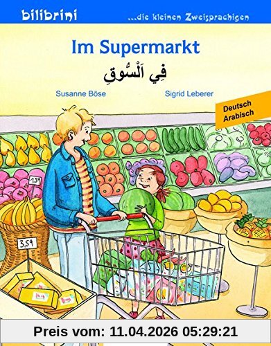 Im Supermarkt: Kinderbuch Deutsch-Arabisch