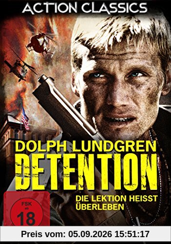 Detention - Die Lektion heißt Überleben!