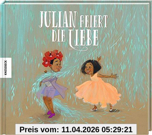 Julian feiert die Liebe: Vorlesebuch für Kinder ab 4 Jahren