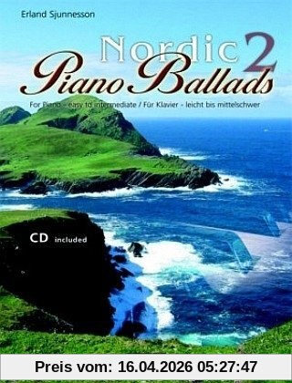 Nordic Piano Ballads 2 + CD: Für Klavier - leicht bis mittelschwer