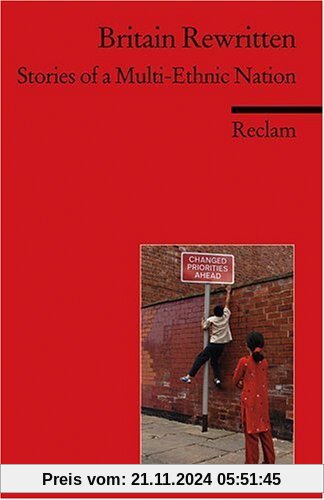 Britain Rewritten: Stories of a Multi-Ethnic Nation. (Fremdsprachentexte)