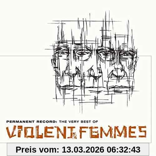 Permanent Record, the Very Best Of Violent Femmes