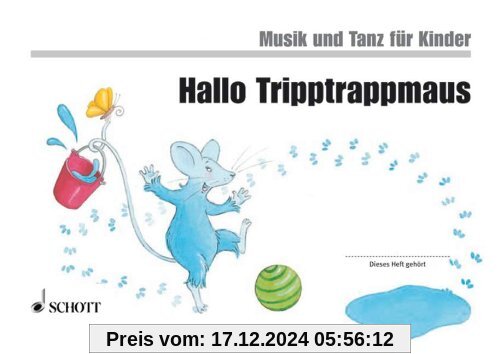 Hallo Tripptrappmaus: Unterrichtswerk 1. Unterrichtsjahr. Band 2. Kinderheft. (Musik und Tanz für Kinder - Neuausgabe)