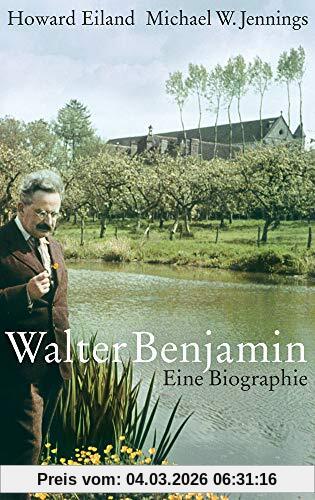 Howard Eiland Walter Benjamin, Eine Biographie