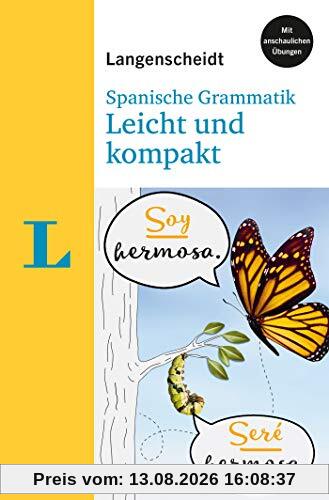Langenscheidt Spanische Grammatik leicht & kompakt – mit anschaulichen Übungen (Langenscheidt Grammatik leicht & kompakt)