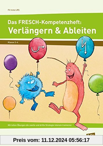 Das FRESCH-Kompetenzheft: Verlängern & Ableiten: Mit tollen Übungen die zweite und dritte Strategie intensiv trainieren 