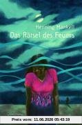 Das Rätsel des Feuers