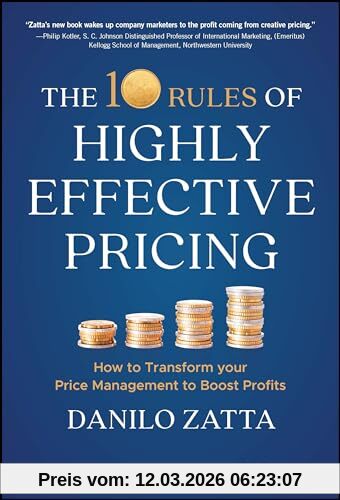 Danilo Zatta The 10 Rules Of Highly Effective Pricing, How To Transform Your Price Management To Boost Profits