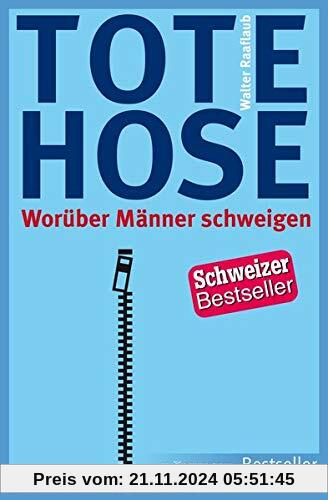 Tote Hose: Worüber Männer schweigen