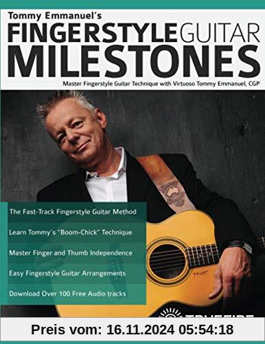 Tommy Emmanuel’s Fingerstyle Guitar Milestones: Master Fingerstyle Guitar Technique with Virtuoso Tommy Emmanuel, CGP (L