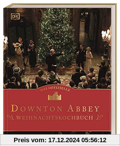 Das offizielle Downton-Abbey-Weihnachtskochbuch