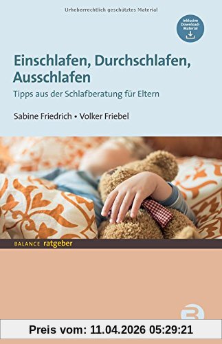 Einschlafen, Durchschlafen, Ausschlafen: Tipps aus der Schlafberatung für Eltern (BALANCE Ratgeber)