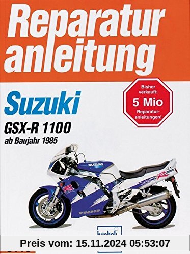 Suzuki GSX-R 1100  ab 1985 (Reparaturanleitungen)