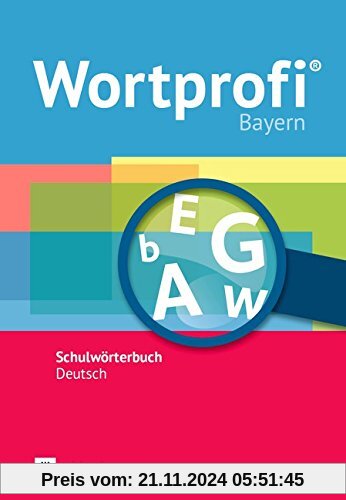 Wortprofi® - Ausgabe Bayern - Neubearbeitung: Wörterbuch: Flexibler Kunststoffeinband