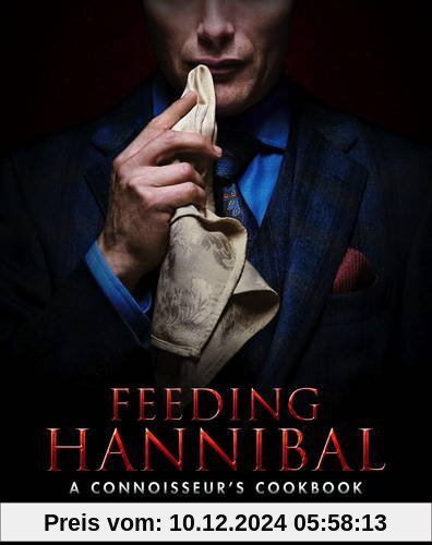 Feeding Hannibal: A Connoisseur's Cookbook