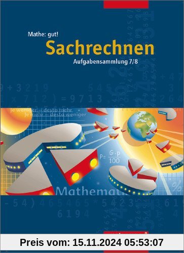 Mathe: gut!: Sachrechnen 7 / 8