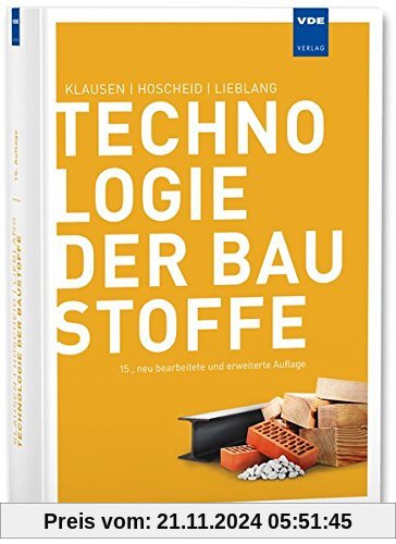 Technologie der Baustoffe: Handbuch für Studium und Praxis