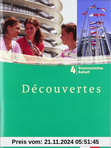 Découvertes: Decouvertes 4. Grammatisches Beiheft. Alle Bundesländer: Französisch als 2. Fremdsprache oder fortgeführte 