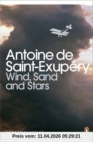 Antoine Saint-Exupéry Wind, Sand And Stars (Penguin Modern Classics)