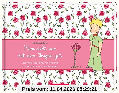 Man sieht nur mit dem Herzen gut: Liebevolle Gedanken zur Hochzeit