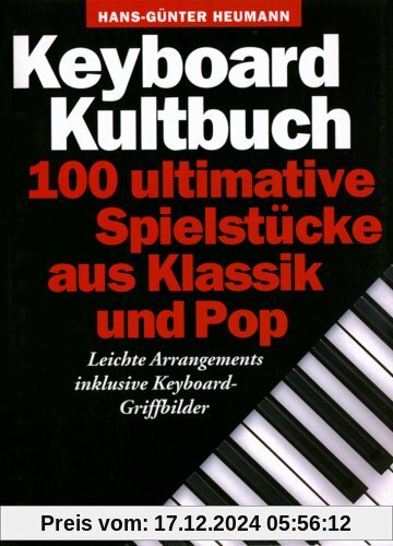 Keyboard Kultbuch: Songbook für Keyboard & Klavier (Heumann)