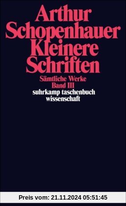 Sämtliche Werke in fünf Bänden: Band III: Kleinere Schriften: BD 3 (suhrkamp taschenbuch wissenschaft)