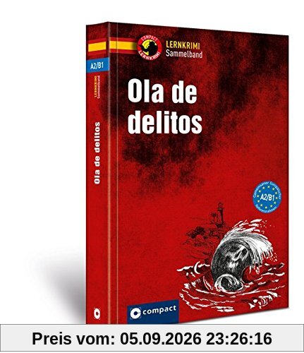 Ola de delitos A2-B1: Lernkri Sammelband A2-B1 (Lernkrimi Sammelband)