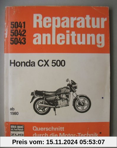 Reparaturanleitung Honda CX 500 ab 1980