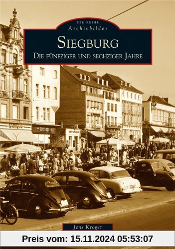 Siegburg. Die 50er- und 60er-Jahre