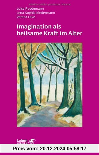 Imagination als heilsame Kraft im Alter