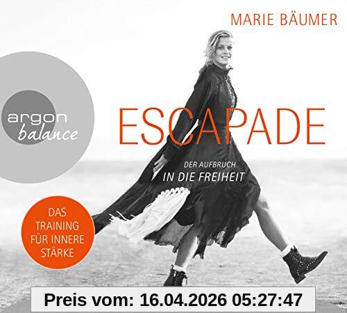 Escapade: Der Aufbruch in die Freiheit