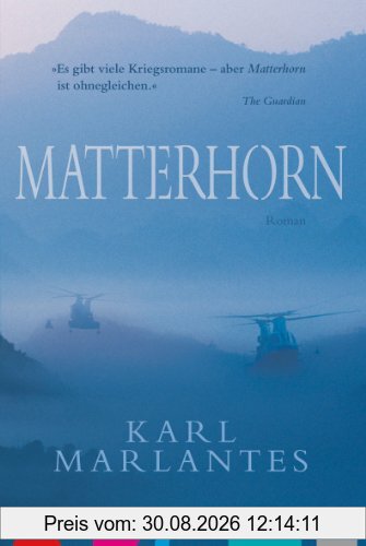 Matterhorn: Ein Vietnam- Roman