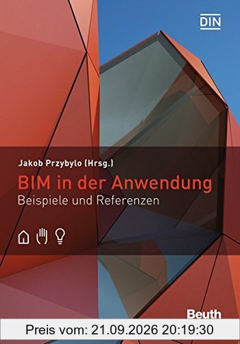 BIM in der Anwendung: Beispiele und Referenzen (Beuth Innovation)