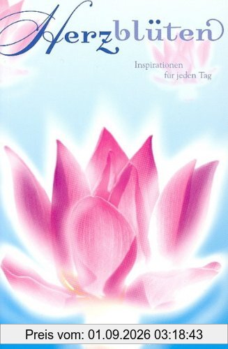 Herzblüten - Inspirationen für jeden Tag