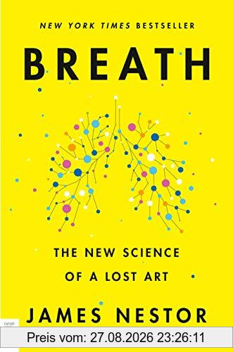 Breath: The New Science of a Lost Art