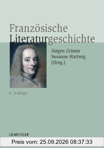 Französische Literaturgeschichte (Neuerscheinungen J.B. Metzler)
