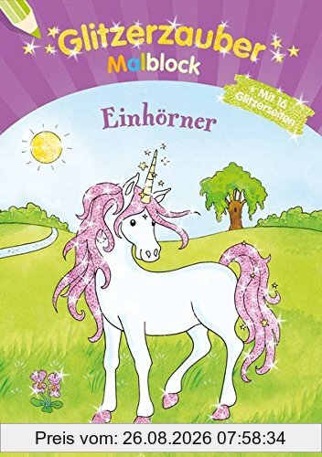 Glitzerzauber-Malblock Einhörner (Malbücher und -blöcke)