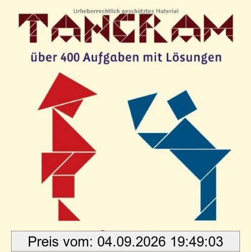 Tangram: über 400 Puzzles mit Lösungen