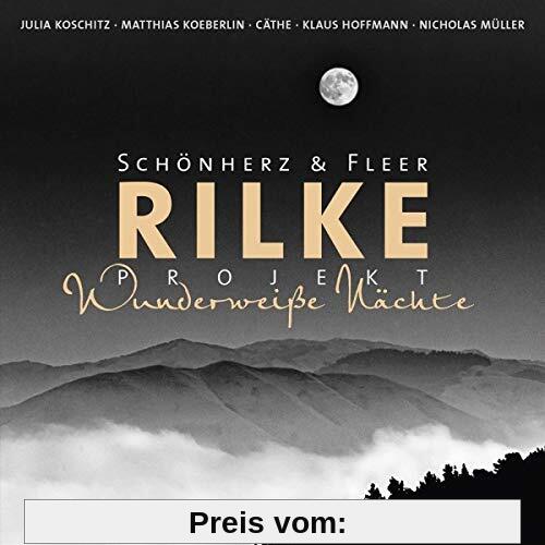 Rilke Projekt Wunderweiße Nächte