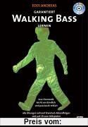 Garantiert Walking Bass lernen (Buch/CD): Jazz-Harmonik leicht verständlich und praxisnah erklärt
