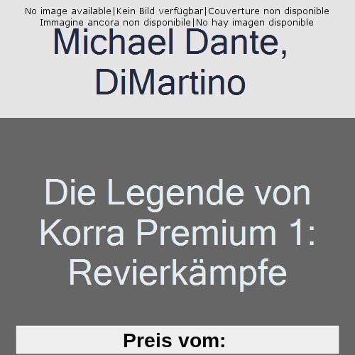 Die Legende von Korra Premium 1: Revierkämpfe