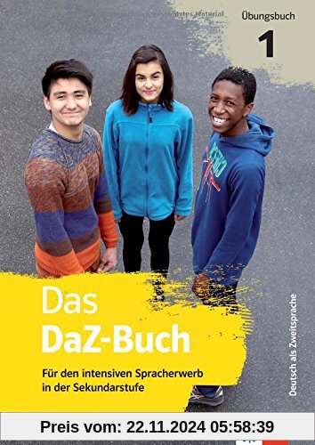 Das DaZ-Buch: Übungsbuch 1. Für den intensiven Spracherwerb in der Sekundarstufe. Buch + Online-Angebot