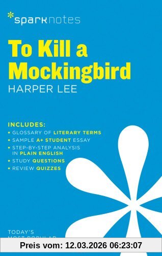 Sparknotes Editors To Kill A Mockingbird By Harper Lee (Sparknotes Literature Guide)