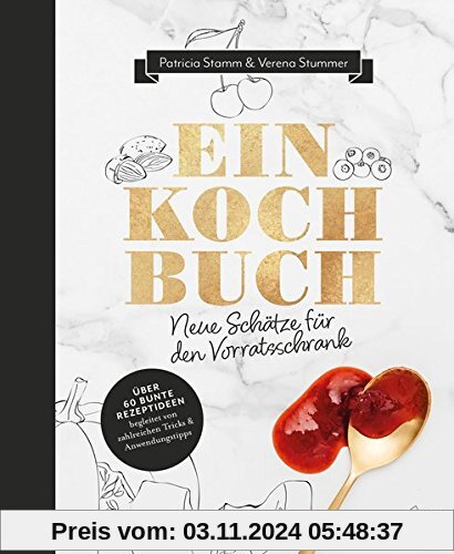 Einkochbuch: Neue Schätze für den Vorratsschrank